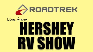 LIVE from HERSHEY RV SHOW at ROADTREK Display