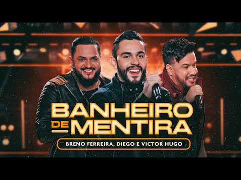 Breno Ferreira, Diego e Victor Hugo - Banheiro de Mentira #AoVivoEmGoiânia