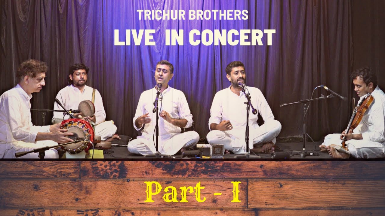 Trichur Brothers || Live in Concert || Part-1
