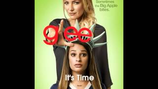 Glee - It&#39;s Time (Lyrics)