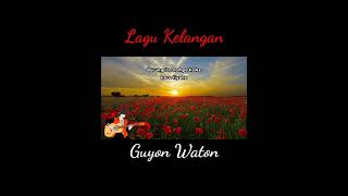Download lagu COVER   LIRIK LAGU KELANGAN GUYON WATON mp3