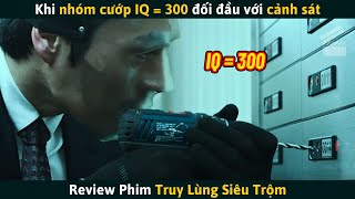 [Review Phim] Khi Nhóm Cướp Có IQ = 300 Đối Đầu Với Cảnh Sát