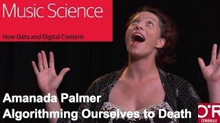Amanda Palmer and the risk of algorithming ourselves to death