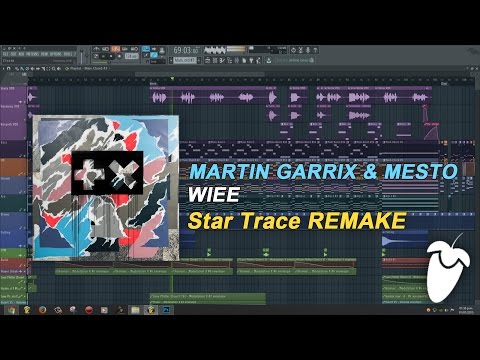 Martin Garrix & Mesto - WIEE [FULL FL Studio Remake + FLP]