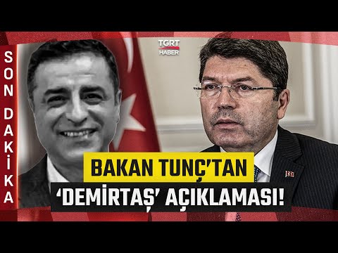 #SONDAKİKA | Selahattin Demirtaş Tahliye Olacak mı? Adalet Bakanı Tunç'tan Açıklama - TGRT Haber