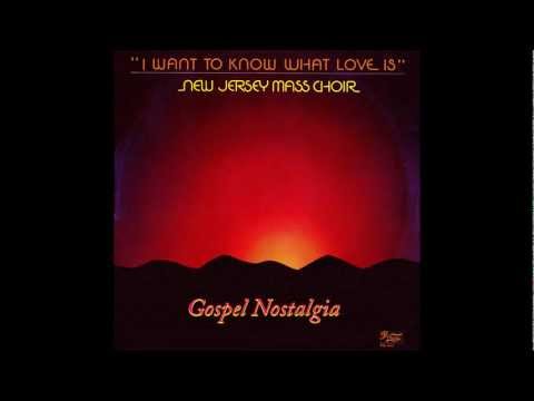 "I Want To Know What Love Is" (1985) New Jersey Mass Choir