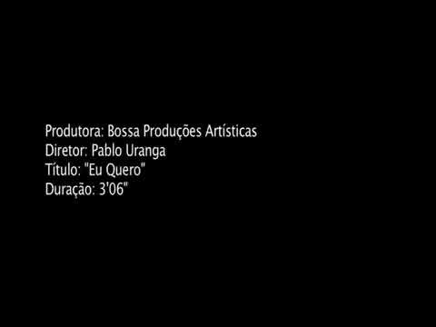 Eu Quero video