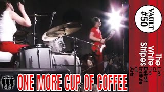 THE WHITE STRIPES One More Cup of Coffee (Bob Dylan) LIVE DETROIT 2001 - PRO SHOT