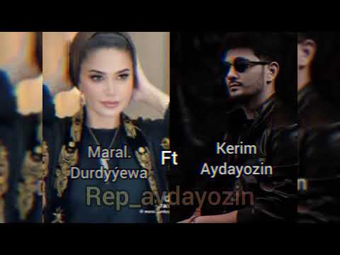 Aydayozin ft Maral durdyýewa - ýollar #hit