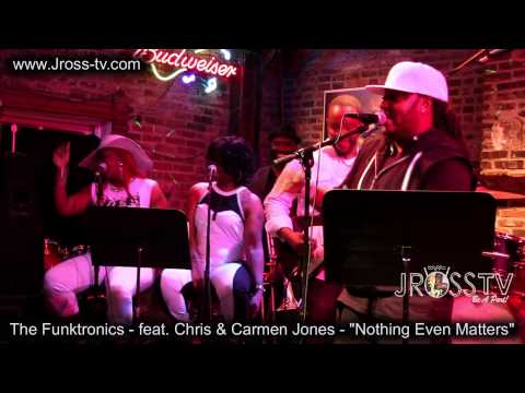 James Ross @ Chris & Carmen Jones - "Nothing Even Matters" - www.Jross-tv.com