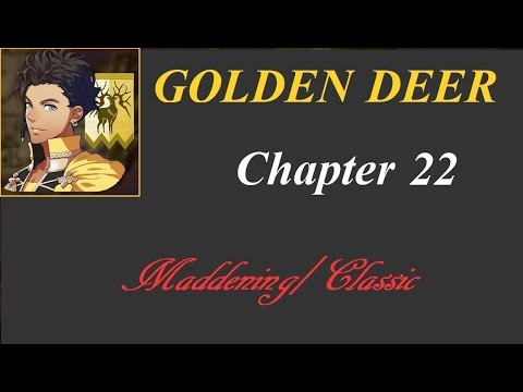 FE3H - [MADDENING/CLASSIC] - NO NG+ - Golden Deer - Chapter 22 - For the Freedom of Fodlan Battle