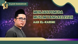 Download lagu Menjadi Pemuda Muslim yang Relevan | Aab el-Karimi, M.T | Dakwah Islam ID mp3