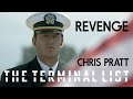 REVENGE by James Reece (Chris Pratt). The Terminal List . 📜