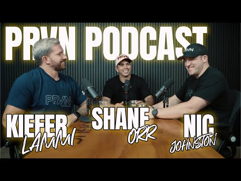 PRVN FITNESS PODCAST // EP. 9 * SHANE ORR, NIC JOHNSTON HIRING KIEFER LAMMI