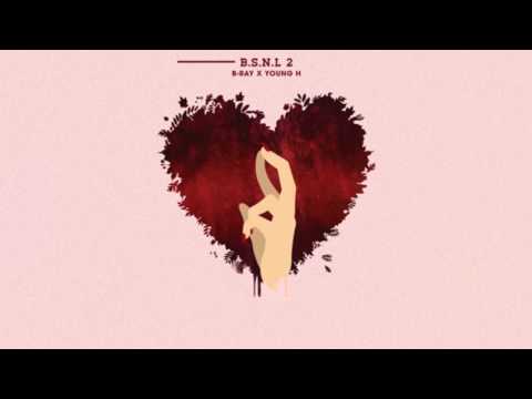 『Lyric Video』B.S.N.L 2 - B-Ray ft. Young H.