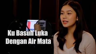 Download lagu Ku basuh Luka Dengan Air mata    Succes  Cover Wanita Penuh Perasaan Slow Rock Melayu mp3