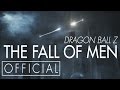 Dragon Ball Z: The Fall of Men [OFFICIAL] 