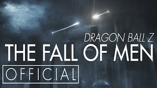 Dragon Ball Z: The Fall of Men [OFFICIAL]