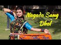 Nagada Sang Dhol Dance/ Jhilik Choreography