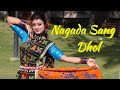 Nagada Sang Dhol Dance Jhilik Choreography
