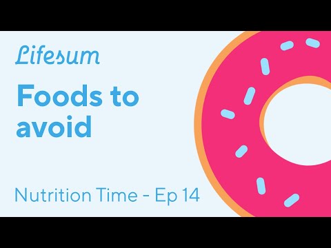 Why you should avoid ultra-processed foods | Nutrition Time - EP14 | Lifesum