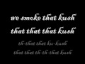 We Smoke That Kush ft. lil wayne 