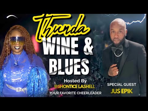 Jus Epik Live on Thunda, Wine & Blues