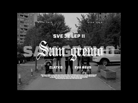 Zlatko - Sam gremo feat: Eva Beus