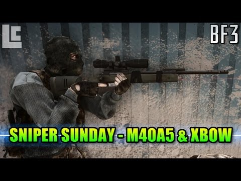 Sniper Sunday - M40A5 & Xbow (Battlefield 3 Gameplay/Commentary)