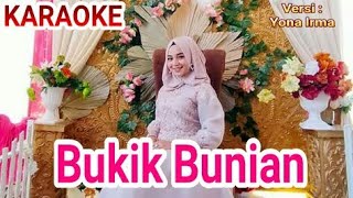 Download lagu KARAOKE BUKIK BUNIAN.  Dendang Lagu Minang mp3