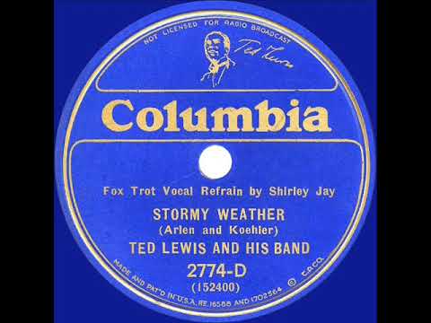 1933 Ted Lewis - Stormy Weather (Shirley Jay, vocal)