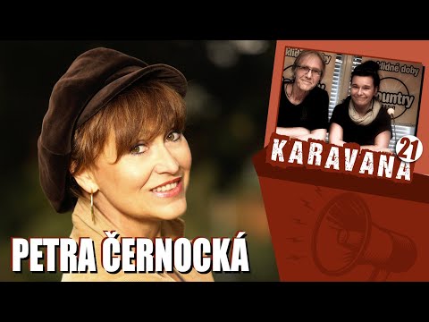 Karavana na  Country rádiu č. 21 - PETRA ČERNOCKÁ | HRAJ ČESKY