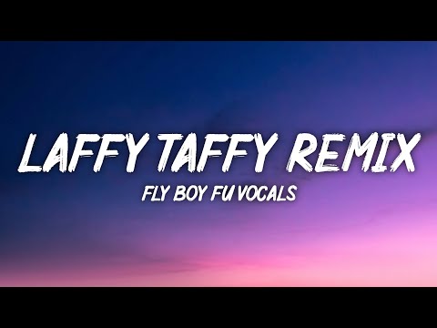 Laffy Taffy - Fly Boy Fu remix (Lyrics) | Shake that Laffy Taffy
