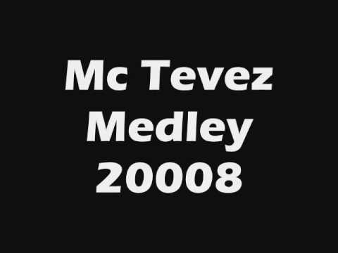 Mc Tevez - Medley 2008