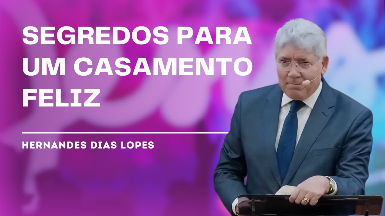 O CASAMENTO DO CRENTE - Hernandes Dias Lopes