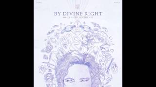 By Divine Right - Little You