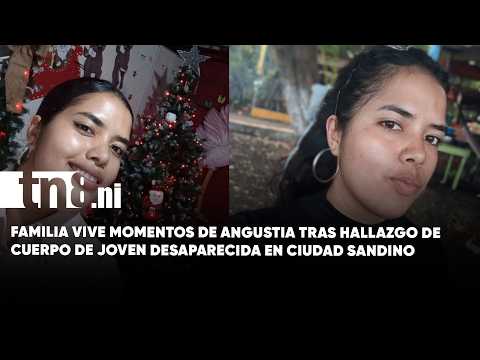 Hallazgo en Managua: investigan si el cuerpo corresponde a Paola Lara