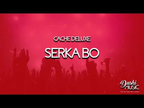 Cache Deluxe: SERKA BO