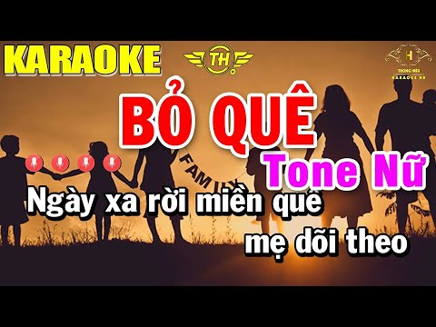 Bỏ Quê Karaoke Tone Nữ Nhạc Sống 2023 | Trọng Hiếu