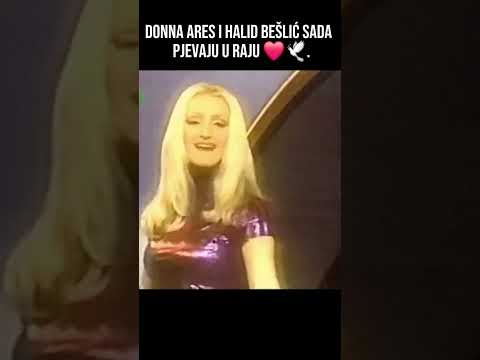 LEGENDE žive vječno ❤️🕊️HALID BEŠLIĆ & DONNA ARES ❤️#halidbeslic #donnaares #tugomoja #halid