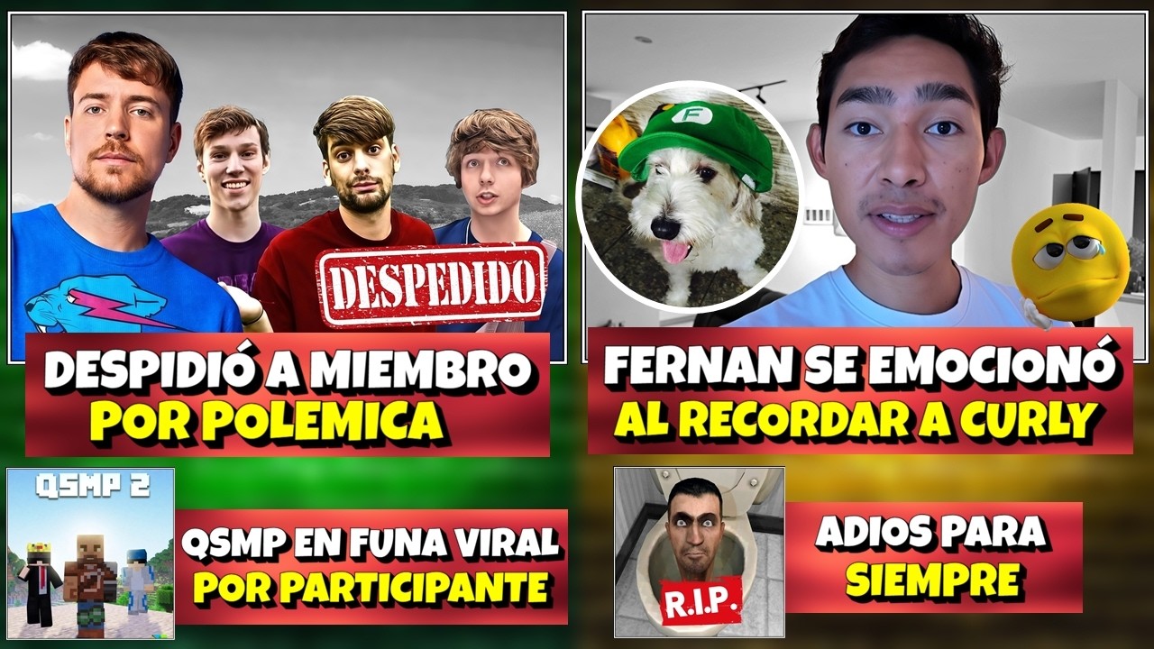 MrBEAST DESPIDE A AMIGO POR POLEMICA | FERNAN SE EMOCIONA AL RECORDAR A CURLY 😔 | ADIOS SKIBIDI