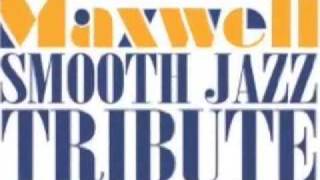 Maxwell Smooth Jazz Tribute - Pretty Wings