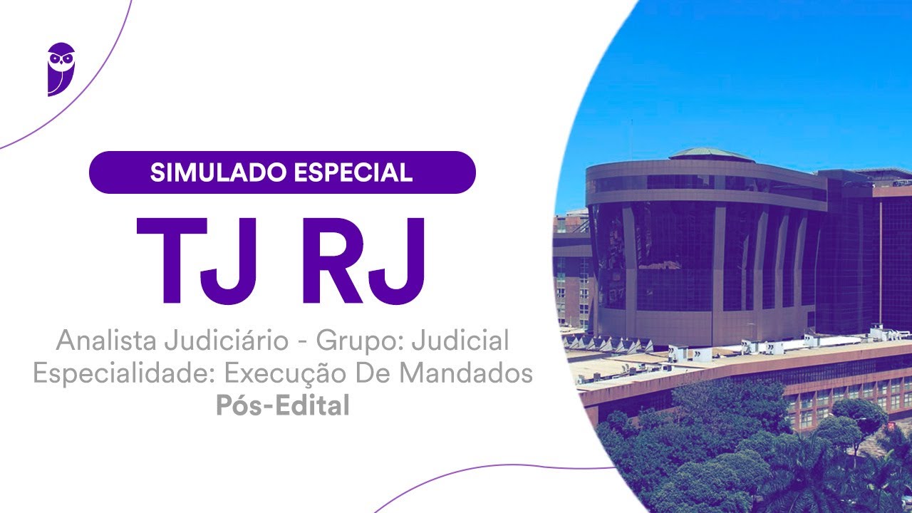 Simulado Especial TJ RJ - Analista Judiciário - Grupo: Judicial - Execução De Mandados