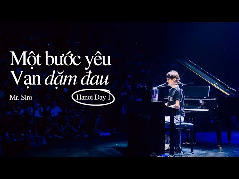Một Bước Yêu Vạn Dặm Đau | Mr. Siro - Day 1 Fanmeeting Hà Nội