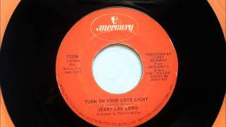 Lonely Weekends + Turn On Your Love Light , Jerry Lee Lewis , 1972