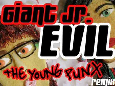 Giant Jr. "Evil" - The Young Punx Remix (edit)