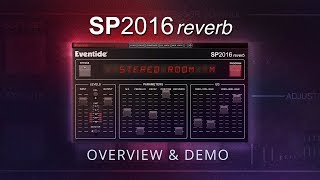 Video thumbnail for Eventide SP2016 Reverb Plug-in Overview & Demo by Eventide Audio