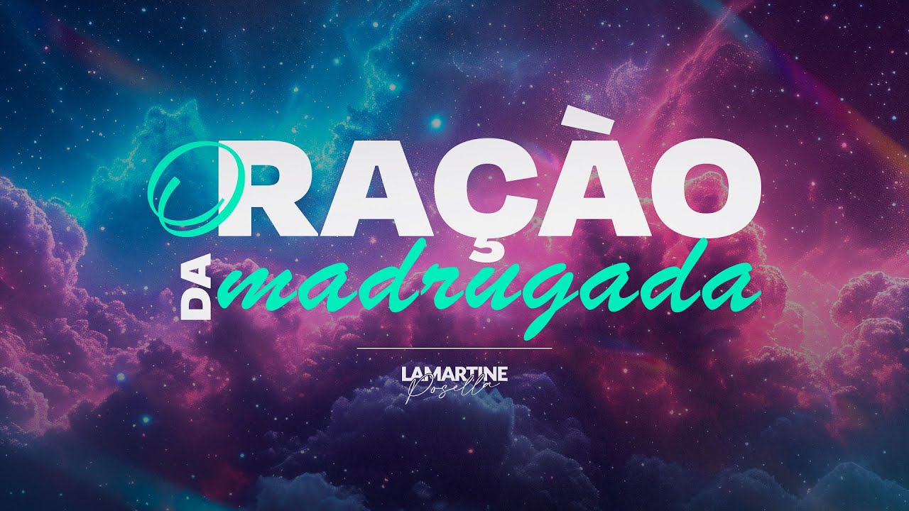 1 HORA DE ORAÇÃO DA MADRUGADA - Ore comigo e deixe o seu pedido de oração