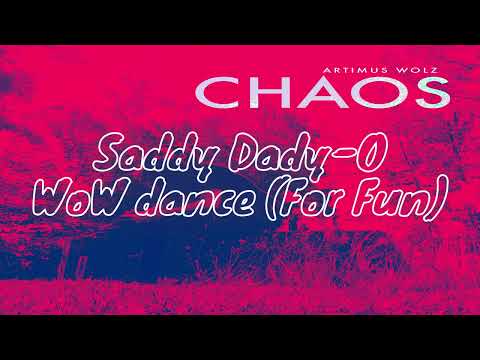 Saddy Daddy-O (WoW Dances for fun)