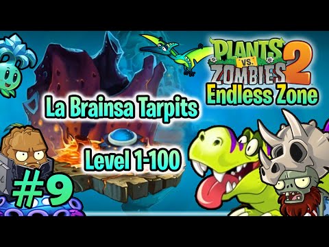 PvZ 2 "Endless Zone" #9: La Brainsa Tarpits 1-100 (without lawn mower & leveled up plants)